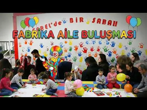 Fabrika Etkinlik Çekimi ve Kurumsal Aile Buluşması Tanıtım Filmi
